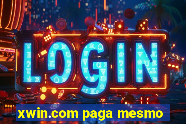 xwin.com paga mesmo